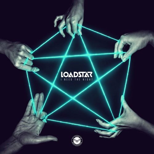 Loadstar - I Need the Night (2017)
