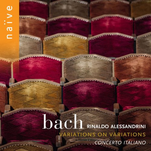 Rinaldo Alessandrini & Concerto Italiano - Bach: Variations on Variations (Arr. for Baroque Ensemble) (2017) [Hi-Res]
