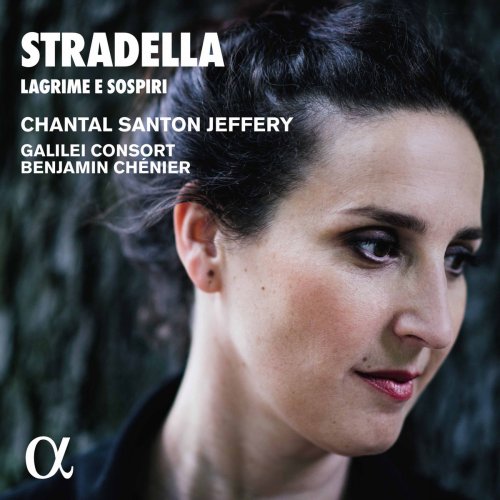 Chantal Santon-Jeffery, Benjamin Chénier & Galilei Consort - Lagrime e sospiri (2017) [Hi-Res]