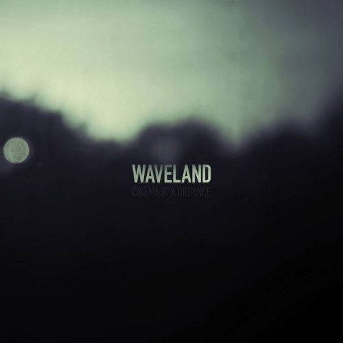 Waveland - Cinema at a Distance (2017)
