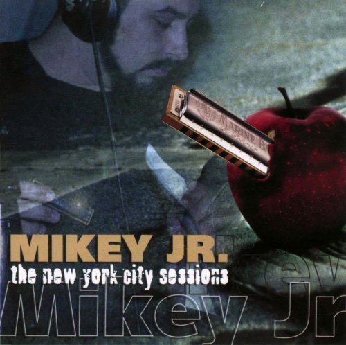 Mikey Jr. - The New York City Sessions (2004)