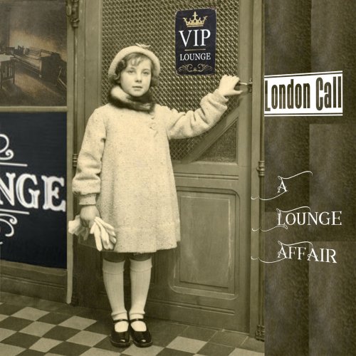 London Call - A Lounge Affair (2017) [Hi-Res]