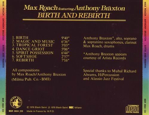 Max Roach Featuring Anthony Braxton - Birth And Rebirth (1978) Flac