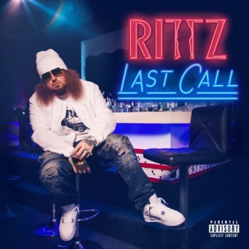 Rittz - Last Call (Deluxe Edition) (2017)