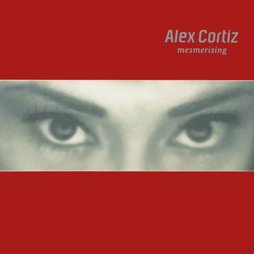 Alex Cortiz - Mesmerising (2002)