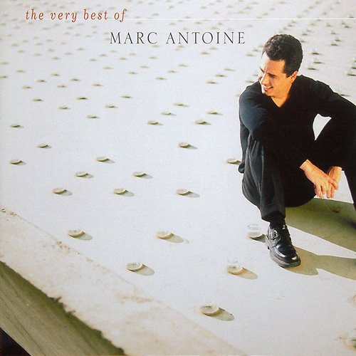 Marc Antoine - The Very Best Of Marc Antoine (2003)