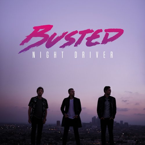 Busted - Night Driver (2016) Hi-Res