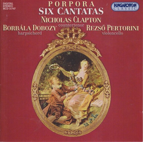 Nicholas Clapton, Rezso Pertorini, Borbala Dobozy - Porpora: Six Cantatas (2000)