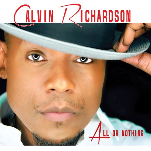 Calvin Richardson - All Or Nothing (2017) Lossless