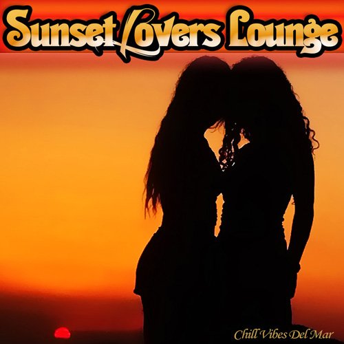 VA - Sunset Lovers Lounge: Chill Vibes Del Mar (2017)
