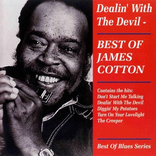 James Cotton - Dealin' With The Devil: Best Of James Cotton (1996)