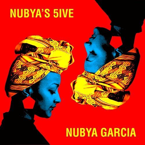 Nubya Garcia - Nubya's 5ive (2017) [CD Rip]