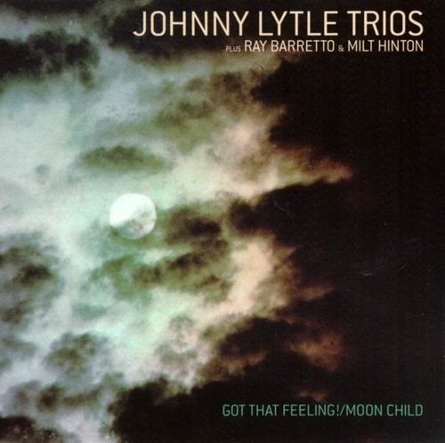 Johnny Lytle - Got That Feeling!-Moon Child (2001) 320 kbps