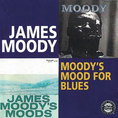 James Moody - Moody's Mood For Blues (1955)