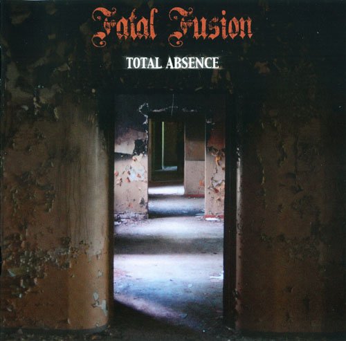 Fatal Fusion - Total Absence (2016) CDRip