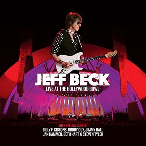 Jeff Beck - Live at the Hollywood Bowl (2017) [Hi-Res]