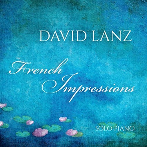 David Lanz - French Impressions (2017)