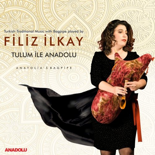 Filiz İlkay - Tulum ile Anadolu (2017)