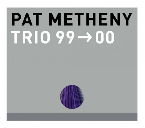 Pat Metheny - Trio 99-00 (2000)