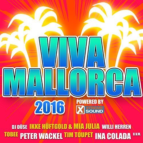 VA - Viva Mallorca 2016 Powered By Xtreme Sound (2016)