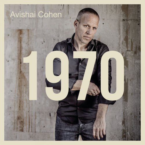 Avishai Cohen - 1970 (2017) [Hi-Res]