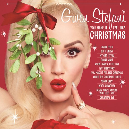 Gwen Stefani - You Make It Feel Like Christmas (2017) [Hi-Res]
