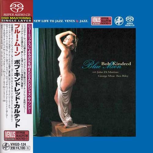 Bob Kindred Quartet - Blue Moon (2004) [2016 SACD]