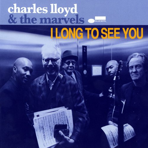 Charles Lloyd & The Marvels - I Long To See You (2016) [CD Rip]