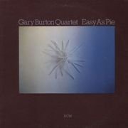 Gary Burton - Easy As Pie (1980)