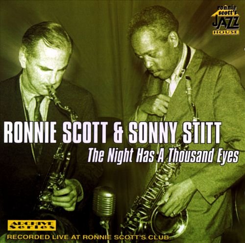 Ronnie Scott & Sonny Stitt - The Night Has A Thousand Eyes (1997)
