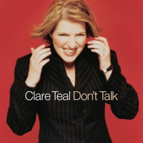 Clare Teal - Don't Talk (2004)