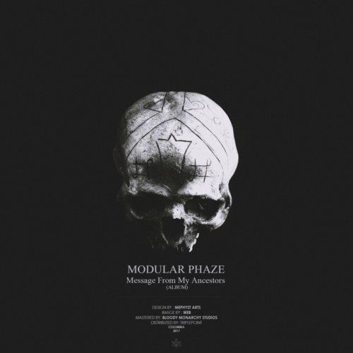 Modular Phaze - Message From My Ancestors (2017)