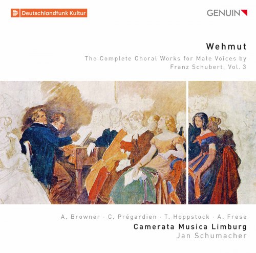 Camerata Musica Limburg & Jan Schumacher - Wehmut: The Complete Choral Works for Male Voices by Franz Schubert, Vol. 3 (2017)