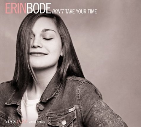Erin Bode -  Don't Take Your Time (2004)