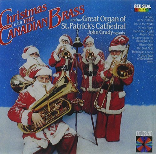 The Canadian Brass ‎– Christmas With The Canadian Brass And The Great Organ Of St. Patrick's Cathedral (1981)