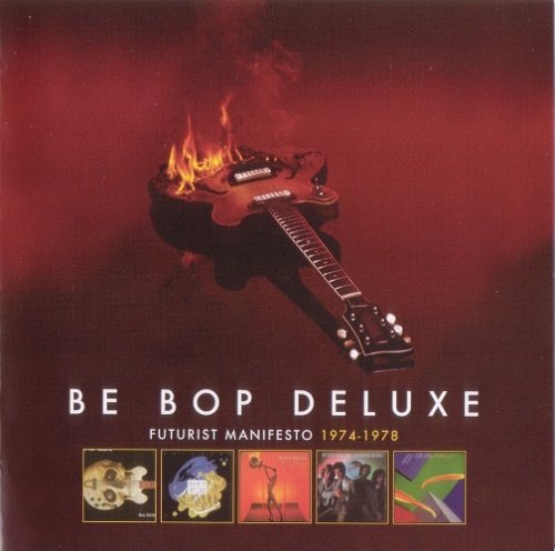 Be Bop Deluxe - Futurist Manifesto 1974-1978 (5CD-BOX 2011)