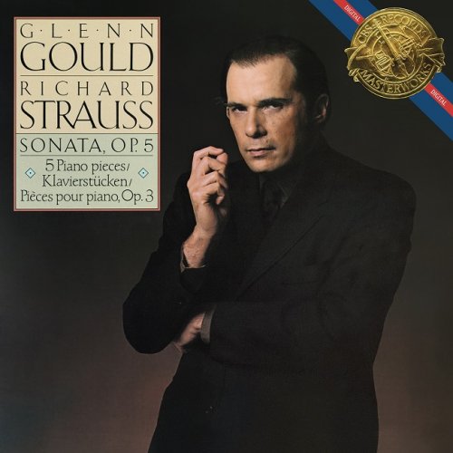 Glenn Gould - Richard Strauss: Piano Sonata, Op. 5 & Fünf Klavierstücke, Op. 3 (1984/2015) [HDTracks]