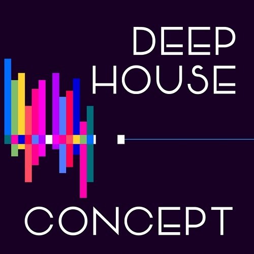 VA - Deep House Concept (2017)