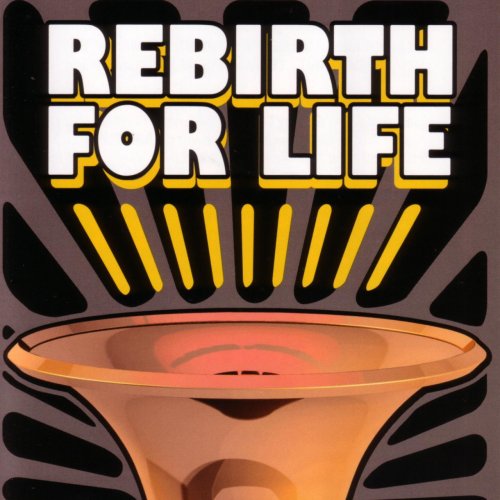 Rebirth Brass Band - Rebirth For Life (2004)