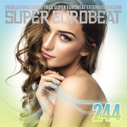 VA - Super Eurobeat Vol. 244 - Extended Version (2017)