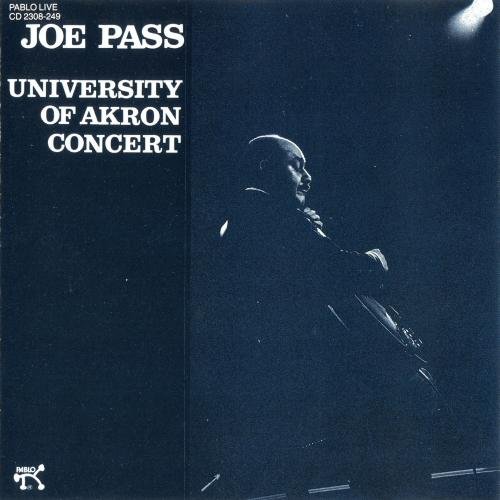 Joe Pass - University of Akron Concert (1986)