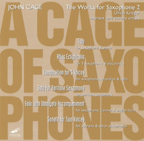 Ulrich Krieger - John Cage: The Works For Saxophone, Vol.2 (2006)