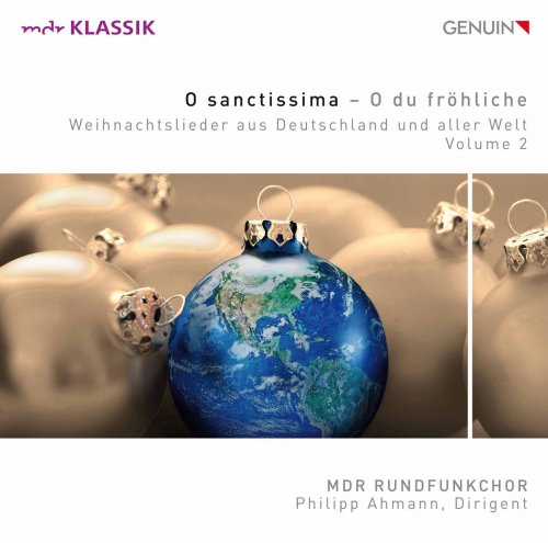 MDR Rundfunkchor & Philipp Ahmann - Christmas Songs from Germany & All Over the World, Vol. 2 (2017) [Hi-Res]