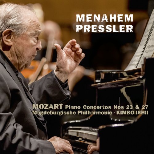 Menahem Pressler, Kimbo Ishii & Magdeburg Philharmonic - Mozart: Piano Concertos Nos. 23 & 27 (Live) (2017) [Hi-Res]