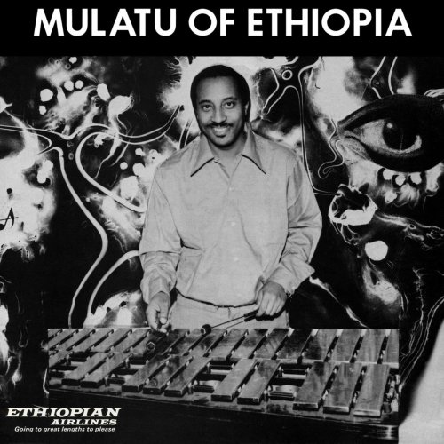 Mulatu Astatke - Mulatu of Ethiopia (1972, Remastered 2017) Lossless