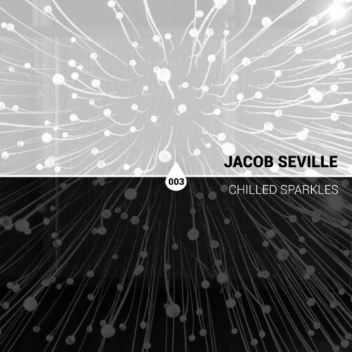 Jacob Seville - Chilled Sparkles (2017)