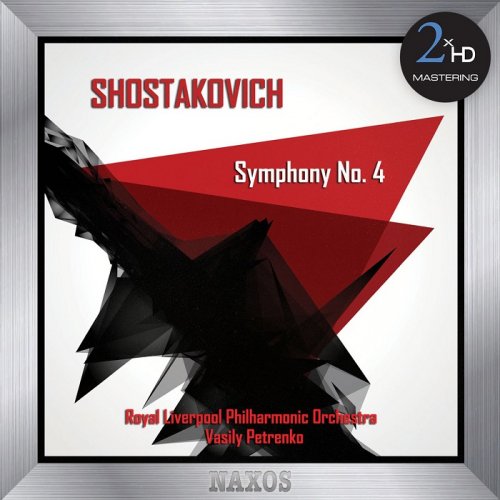 Royal Liverpool Philharmonic Orchestra, Vasily Petrenko - Shostakovich: Symphony No. 4 (2013/2016) [DSD64] DSF + HDTracks