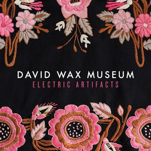 David Wax Museum - Electric Artifacts (2017) [Hi-Res]
