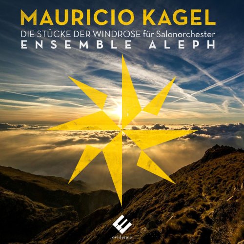 Ensemble Aleph - Kagel: The 8 Pieces of the Wind Rose (2017) [flac]