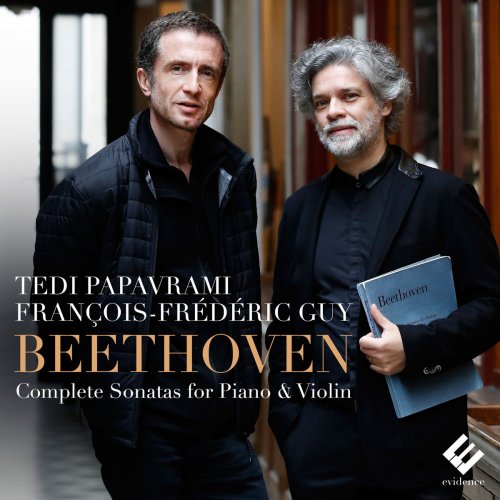 Tedi Papavrami & François-Frédéric Guy - Beethoven: Complete Sonatas for Piano & Violin (2017) [Hi-Res]